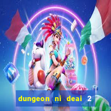 dungeon ni deai 2 temporada dublado